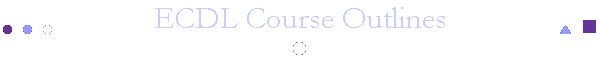 ECDL Course Outlines